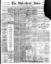 Birkenhead News Wednesday 28 June 1899 Page 1