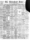 Birkenhead News Saturday 15 July 1899 Page 1