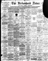 Birkenhead News Saturday 29 July 1899 Page 1