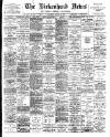Birkenhead News Saturday 19 August 1899 Page 1