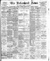 Birkenhead News Saturday 24 February 1900 Page 1