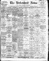 Birkenhead News Saturday 31 March 1900 Page 1