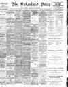 Birkenhead News Wednesday 13 March 1901 Page 1