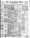 Birkenhead News Wednesday 10 July 1901 Page 1