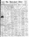 Birkenhead News Saturday 01 June 1907 Page 1