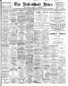 Birkenhead News Saturday 01 February 1908 Page 1