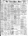 Birkenhead News Saturday 08 February 1908 Page 1