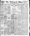 Birkenhead News Wednesday 26 February 1908 Page 1