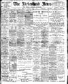 Birkenhead News Saturday 25 April 1908 Page 1