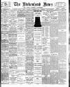 Birkenhead News Wednesday 02 September 1908 Page 1