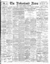Birkenhead News Saturday 05 September 1908 Page 1