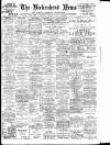 Birkenhead News Saturday 09 January 1909 Page 1