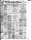 Birkenhead News Saturday 24 April 1909 Page 1