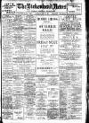 Birkenhead News Saturday 03 July 1909 Page 1