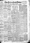 Birkenhead News Wednesday 06 August 1913 Page 1