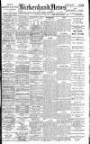 Birkenhead News Wednesday 01 August 1917 Page 1