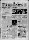 Birkenhead News Wednesday 15 March 1950 Page 1
