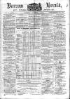 Barrow Herald and Furness Advertiser Saturday 14 November 1863 Page 1