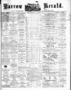 Barrow Herald and Furness Advertiser Saturday 05 September 1868 Page 1