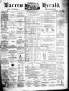 Barrow Herald and Furness Advertiser Saturday 06 March 1869 Page 1