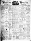 Barrow Herald and Furness Advertiser Saturday 15 May 1869 Page 1