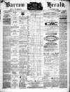 Barrow Herald and Furness Advertiser Saturday 26 February 1870 Page 1