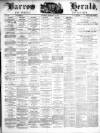 Barrow Herald and Furness Advertiser Saturday 14 December 1872 Page 1