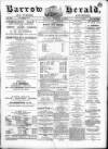 Barrow Herald and Furness Advertiser Saturday 15 November 1873 Page 1