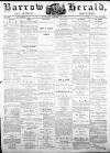 Barrow Herald and Furness Advertiser Saturday 23 January 1875 Page 1