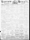 Barrow Herald and Furness Advertiser Saturday 27 March 1875 Page 1