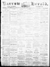 Barrow Herald and Furness Advertiser Saturday 29 May 1875 Page 1