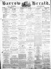 Barrow Herald and Furness Advertiser Wednesday 28 July 1875 Page 1