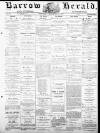 Barrow Herald and Furness Advertiser Wednesday 22 September 1875 Page 1
