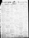 Barrow Herald and Furness Advertiser Wednesday 08 December 1875 Page 1