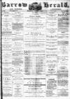 Barrow Herald and Furness Advertiser Wednesday 01 March 1876 Page 1
