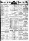Barrow Herald and Furness Advertiser Wednesday 19 April 1876 Page 1