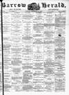 Barrow Herald and Furness Advertiser Saturday 30 September 1876 Page 1