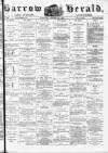 Barrow Herald and Furness Advertiser Saturday 28 October 1876 Page 1