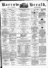 Barrow Herald and Furness Advertiser Saturday 05 January 1878 Page 1