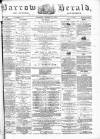 Barrow Herald and Furness Advertiser Saturday 12 January 1878 Page 1