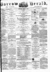 Barrow Herald and Furness Advertiser Saturday 09 March 1878 Page 1
