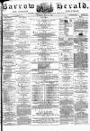 Barrow Herald and Furness Advertiser Tuesday 28 May 1878 Page 1