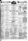 Barrow Herald and Furness Advertiser Tuesday 18 June 1878 Page 1