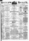 Barrow Herald and Furness Advertiser Tuesday 09 July 1878 Page 1