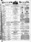 Barrow Herald and Furness Advertiser Saturday 10 August 1878 Page 1