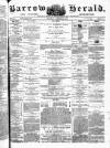 Barrow Herald and Furness Advertiser Tuesday 20 August 1878 Page 1