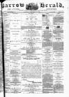 Barrow Herald and Furness Advertiser Saturday 28 September 1878 Page 1