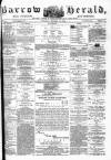 Barrow Herald and Furness Advertiser Tuesday 15 October 1878 Page 1
