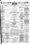 Barrow Herald and Furness Advertiser Saturday 02 November 1878 Page 1