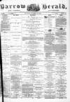 Barrow Herald and Furness Advertiser Saturday 23 November 1878 Page 1